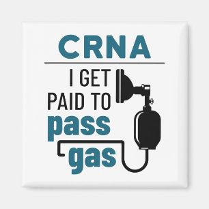 CRNA Ich werde bezahlt, Gas zu passieren Magnet