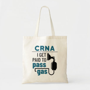 CRNA Ich werde bezahlt, Gas zu passieren Tragetasche