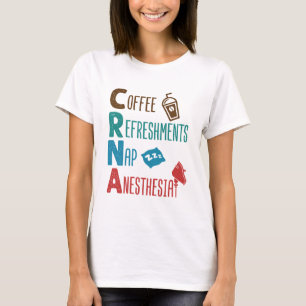 CRNA Kaffeespezialitäten Nickerchen Anästhesie T-Shirt