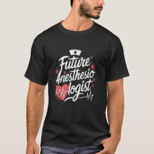CRNA-Krankenpflegeschüler zukünftiger Anästhesiolo T-Shirt