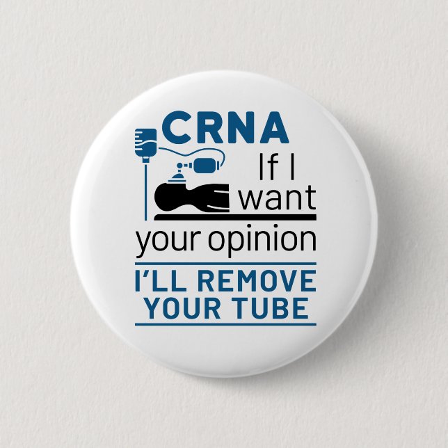 CRNA Wenn ich Ihre Meinung Gewollt, werde ich Ihre Button (Vorderseite)