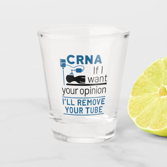 CRNA Wenn ich Ihre Meinung Gewollt, werde ich Ihre Schnapsglas (Vorderseite)