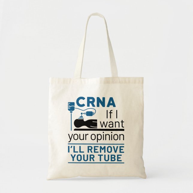 CRNA Wenn ich Ihre Meinung Gewollt, werde ich Ihre Tragetasche (Vorne)