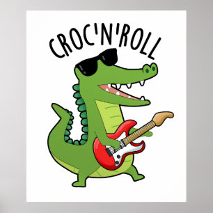 Croc N Roll Funny Crocodile Pub Poster