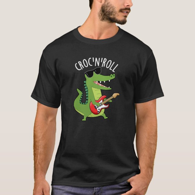 Croc N Roll Funny Crocodile Pun Dark BG T-Shirt (Vorderseite)