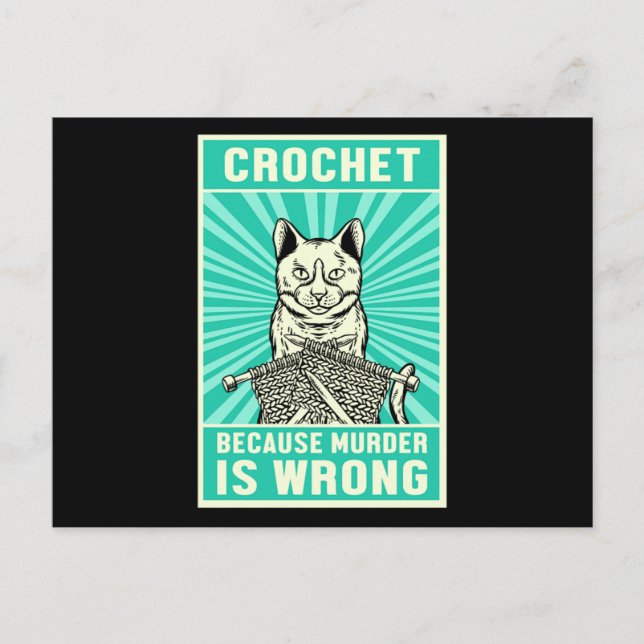 Crochet Because Murder Is Wrong Cat Lover Meow Pet Postkarte (Vorderseite)