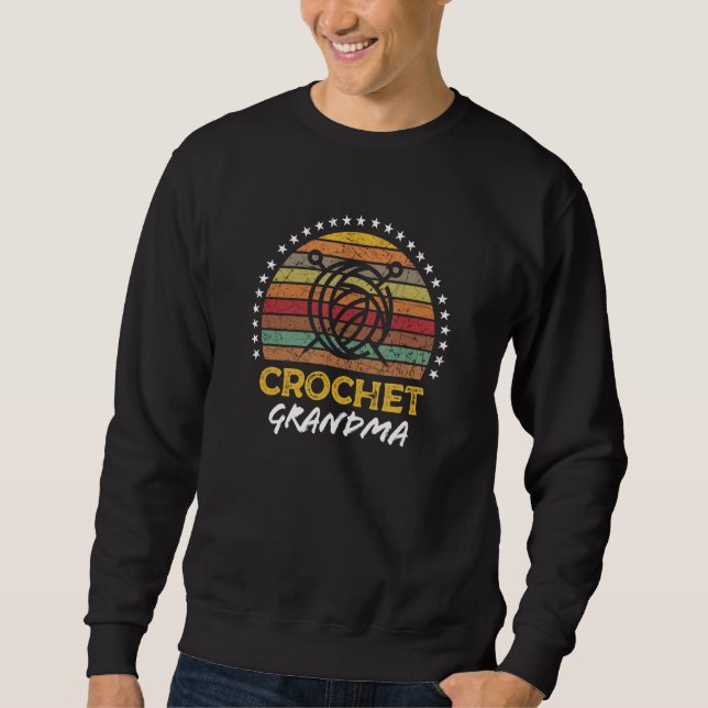 Crochet Grandma Grandmother Crocheting Knitter Sweatshirt (Vorderseite)