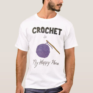Crochet ist mein glücklicher Ort T-Shirt