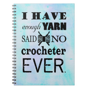 Crochet nicht genug Garne Handwerk Aquarell Notizblock