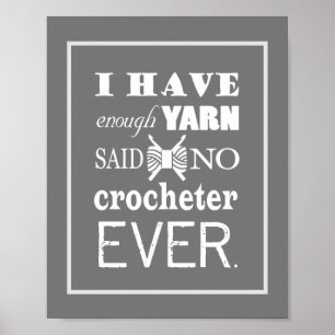 Crochet nicht genug Yarn Handwerk Raum dunkel Poster