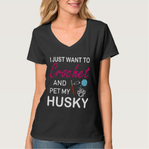Crochet und Husky Hund Mama Funny Idea I like Hobb T-Shirt