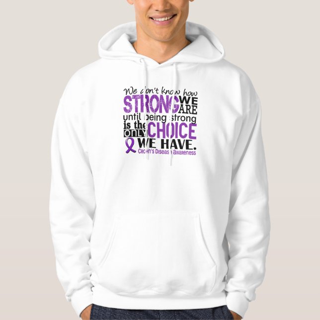 Crohns Krankheit, wie stark wir sind Hoodie (Vorderseite)