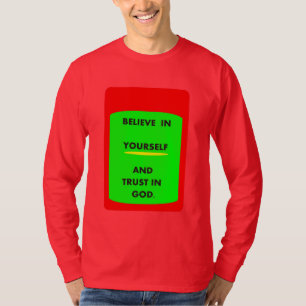 Crois En Toi Et En Dieu T-Shirt