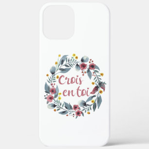 Crois En Toi - Francais - Französische Redewendung Case-Mate iPhone Hülle