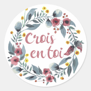 Crois En Toi - Francais - Französische Redewendung Runder Aufkleber