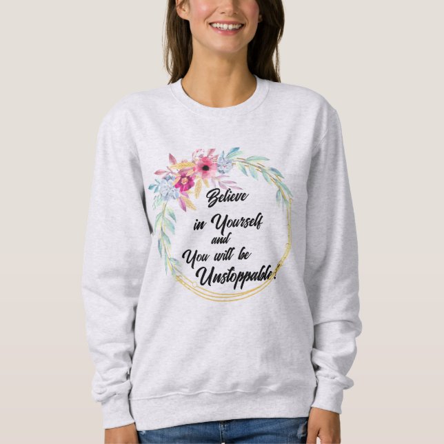 "Crois en toi-même" Floral Sweatshirt (Devant)