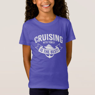 Croisière en Famille c'est le Meilleur ! T-Shirt