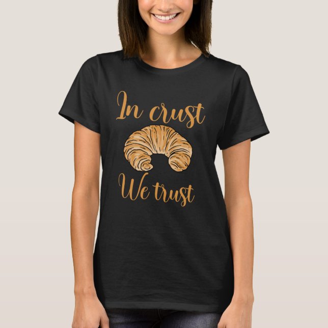Croissant French Baking Brot T-Shirt (Vorderseite)
