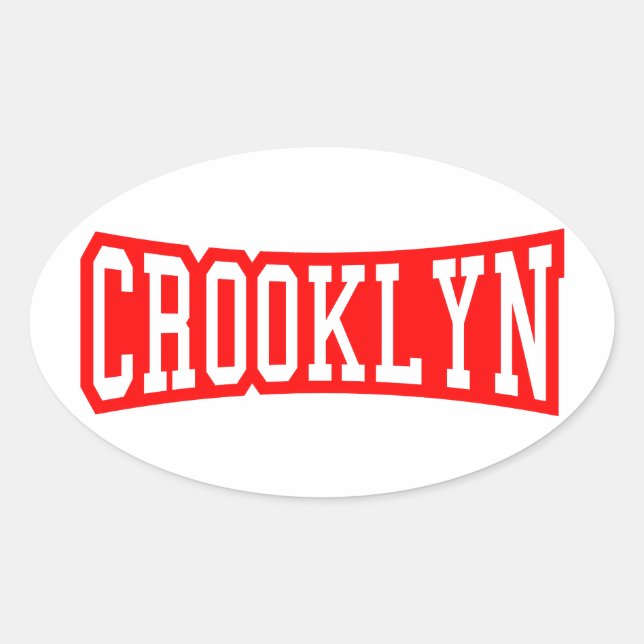 CROOKLYN, NYC OVALER AUFKLEBER (Vorderseite)