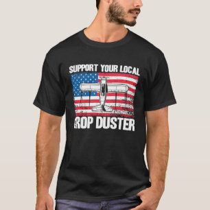 Crop Duster American Flag Unterstützung für Ihre l T-Shirt