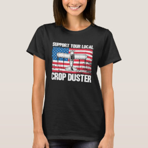 Crop Duster American Flag Unterstützung für Ihre l T-Shirt