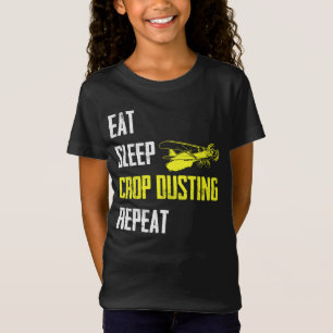 Crop Duster essen Sleep Crop Dusting Wiederholung T-Shirt
