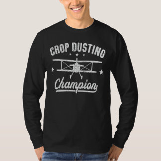 Crop Dusting Champion, Crop Duster, Crop Dusting P T-Shirt