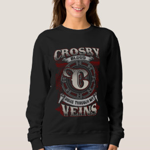 Crosby Familienname läuft durch meine Venen Sweatshirt
