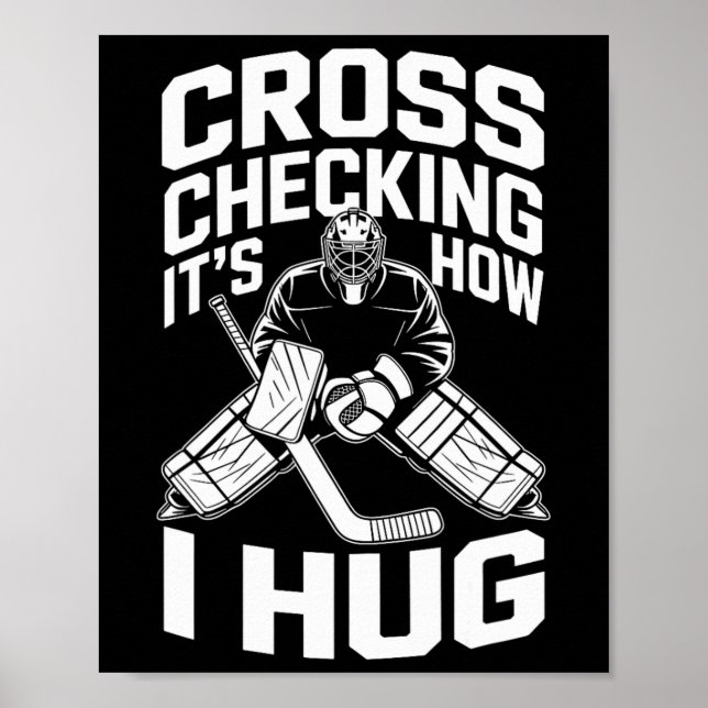 Cross Checking So Umarme ich, Eishockey-Trainer Pl Poster (Vorne)