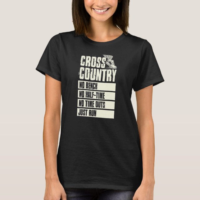 Cross Country No Bench keine halbe Zeit keine Time T-Shirt (Vorderseite)