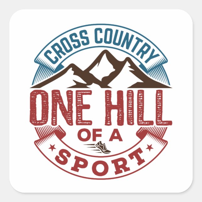 Cross Country One Hill of a Sport Quadratischer Aufkleber (Vorderseite)