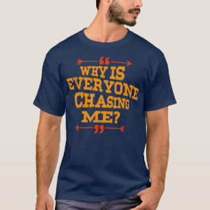 Cross Country warum jagen mich alle T-Shirt