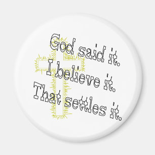 Cross God Said Magnet