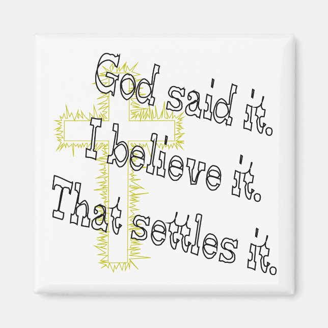 Cross God Said Magnet (Vorne)