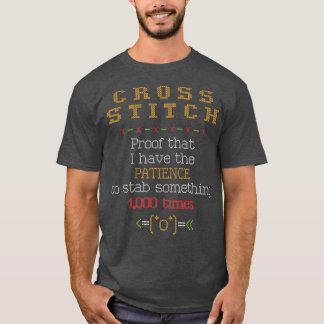 Cross Stitch Gifts for Cross Stitchers T-Shirt