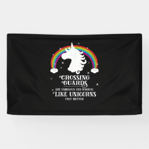 Crossing Guards sind magisch wie Unicorns Funny Te Banner