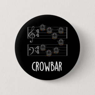Crow Bar Funny Music Bird Puff Dark BG Button