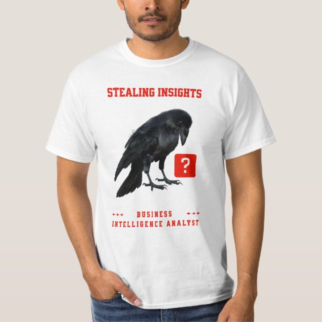 Crow Business Intelligence-Analyst T-Shirt (Vorderseite)