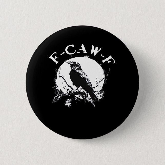 Crow F-Caw-F Funny Bird Aesthetic Casual Button (Vorderseite)