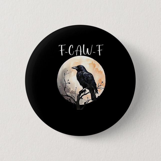 Crow F-Caw-F Funny Bird Aesthetic Casual Button (Vorderseite)