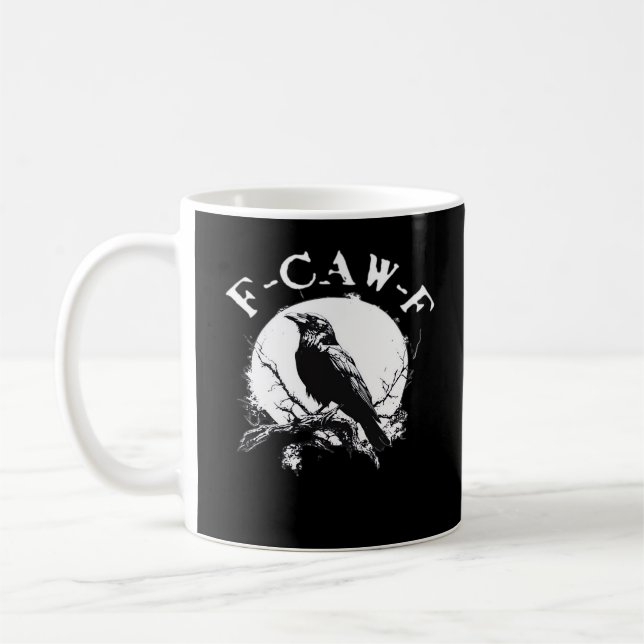 Crow F-Caw-F Funny Bird Aesthetic Casual Kaffeetasse (Links)