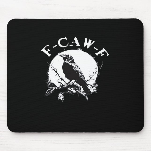 Crow F-Caw-F Funny Bird Aesthetic Casual Mousepad (Vorne)