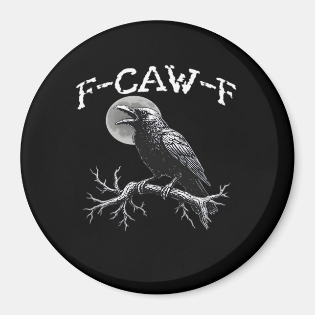 Crow F-Caw-F Funny Bird Cool Unique Magnet (Vorne)