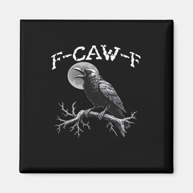 Crow F-Caw-F Funny Bird Cool Unique Magnet (Vorne)