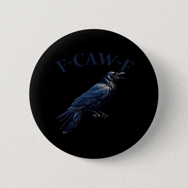 Crow, F-Caw-F Funny Bird Creative Casual Button (Vorderseite)
