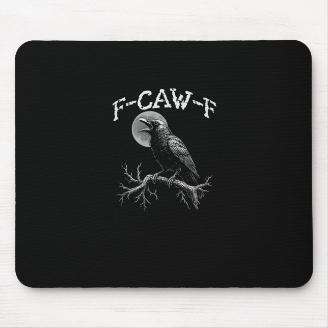 Crow F-Caw-F Funny Bird Crow Humor Tri-blend Trend Mousepad (Vorne)