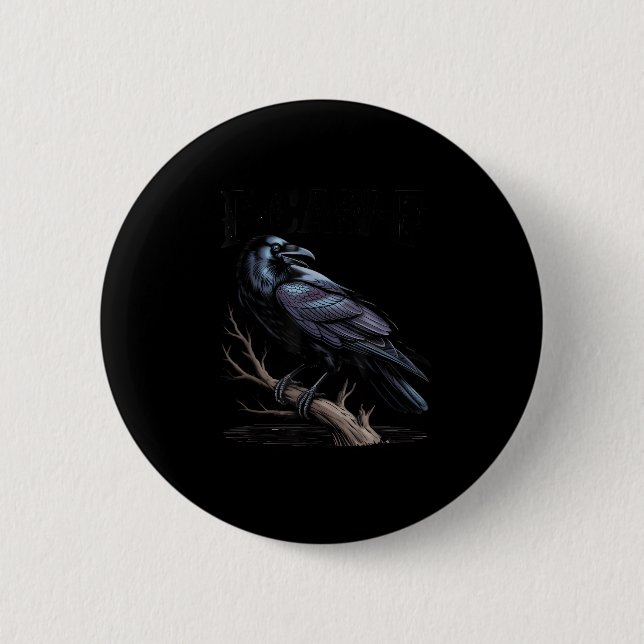 Crow, F-Caw-F Funny Bird Funny Quote Button (Vorderseite)