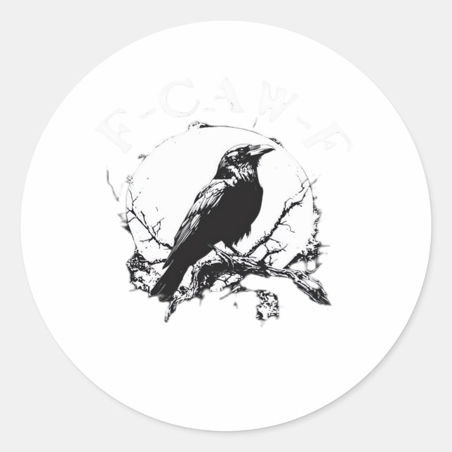 Crow, F-Caw-F Funny Bird Funny Trendy Runder Aufkleber (Vorderseite)