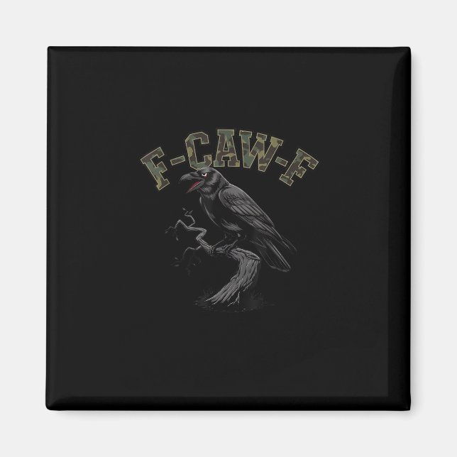 Crow F-Caw-F Funny Bird Magnet (Vorne)