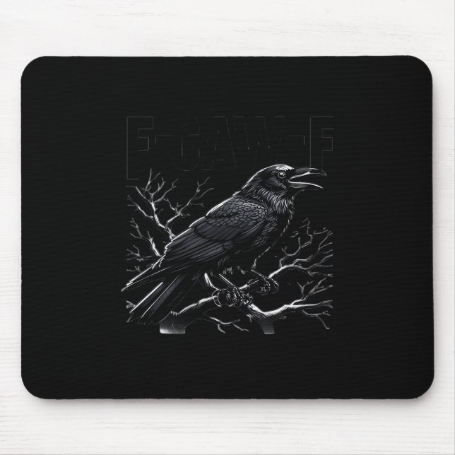 Crow, F-Caw-F Funny Bird Minimal Clean Mousepad (Vorne)